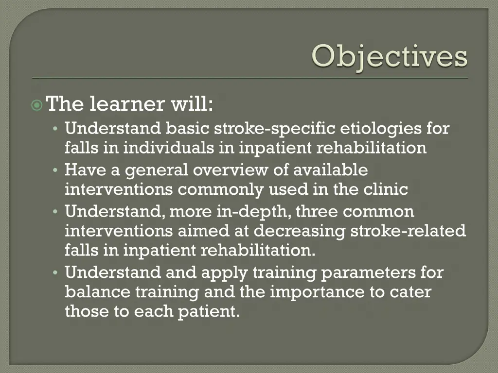 the learner will understand basic stroke specific