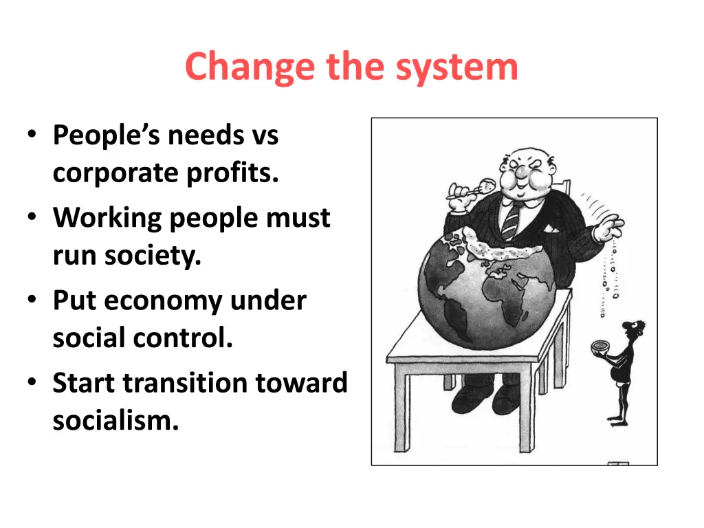 change the system