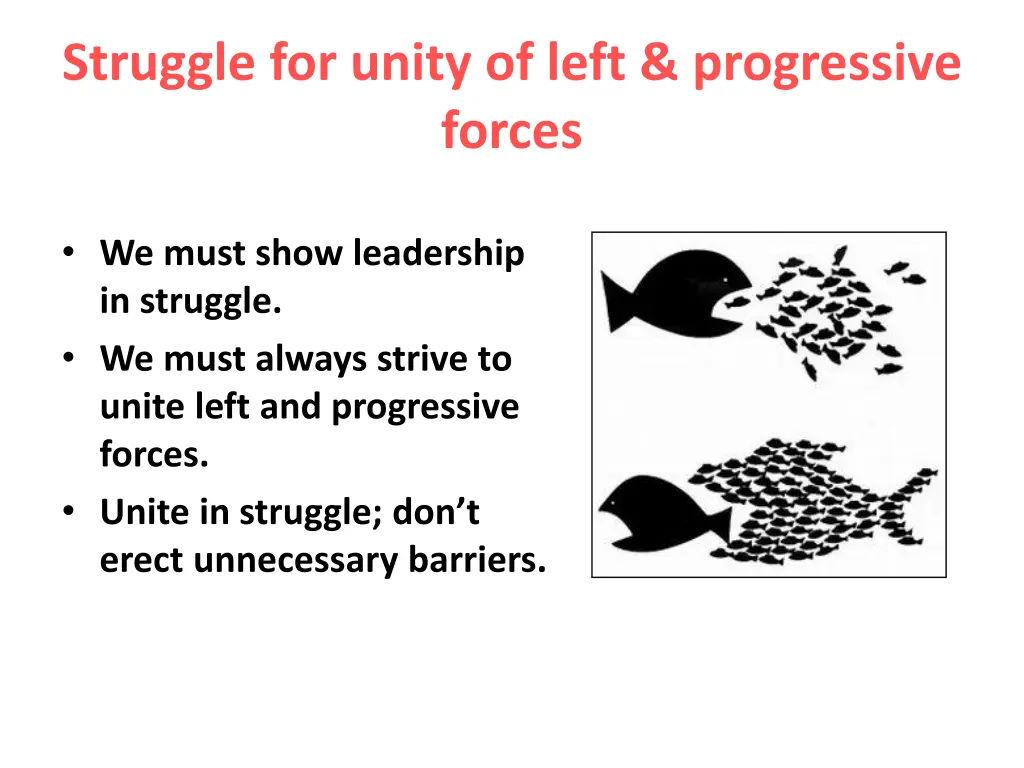 struggle for unity of left progressive forces