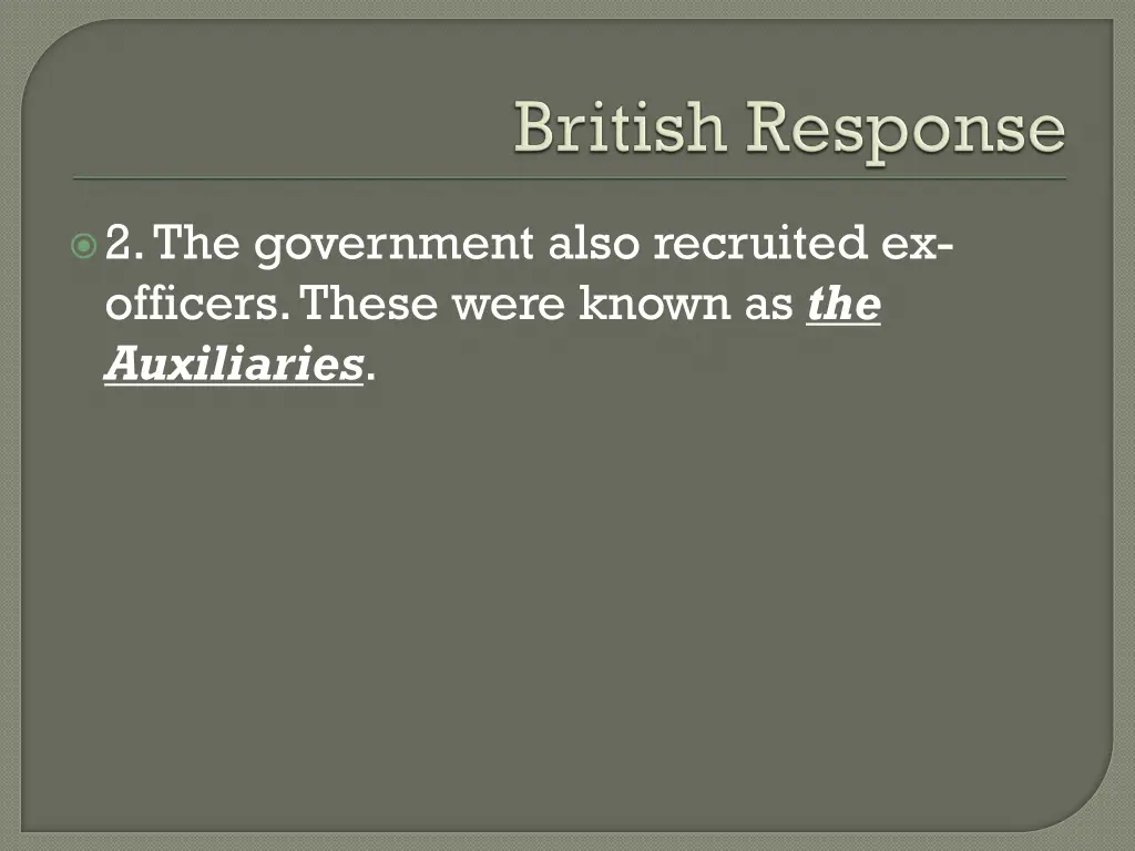 2 the government also recruited ex officers these