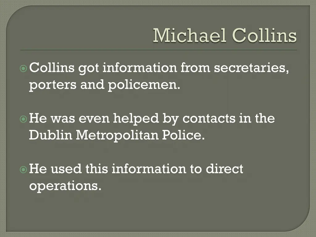 collins got information from secretaries porters