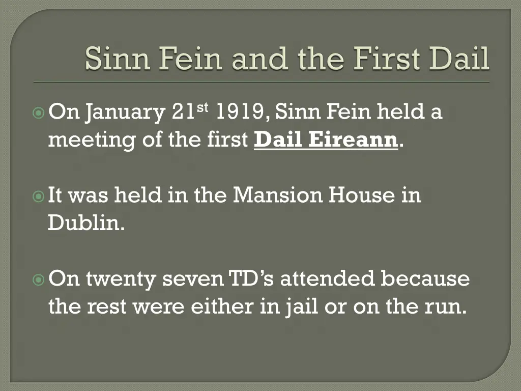 on january 21 st 1919 sinn fein held a meeting