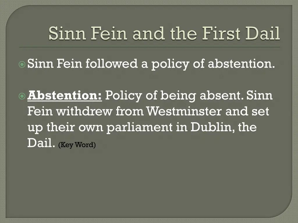 sinn fein followed a policy of abstention