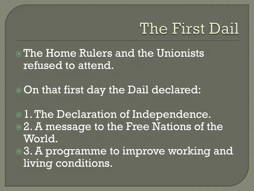 the home rulers and the unionists refused