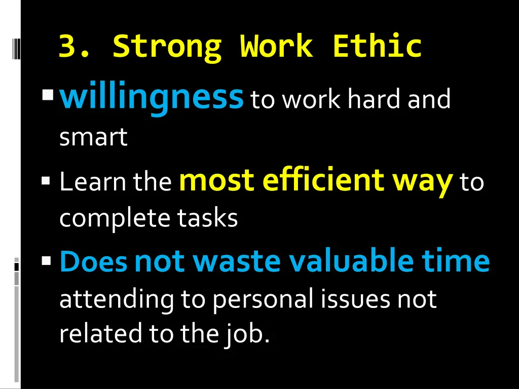 3 strong work ethic willingness to work hard