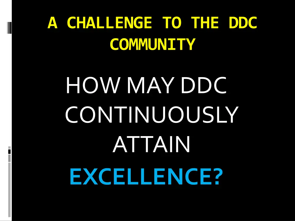 a challenge to the ddc community