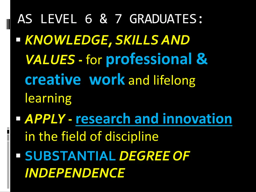 as level 6 7 graduates knowledge skills