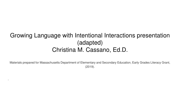 growing language with intentional interactions