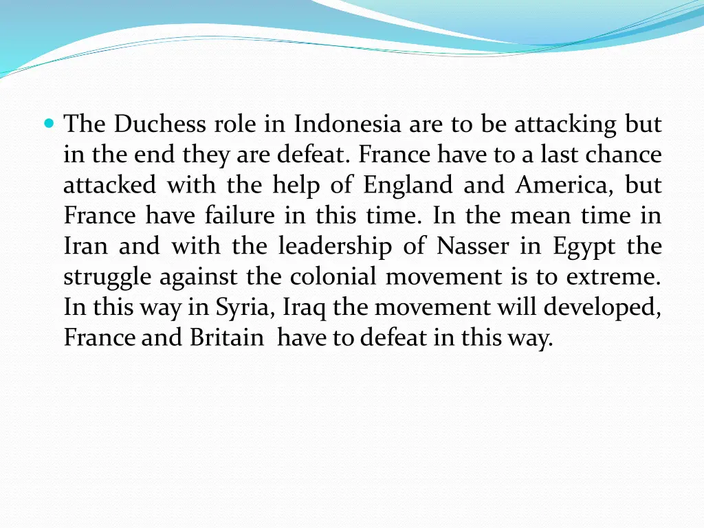 the duchess role in indonesia are to be attacking