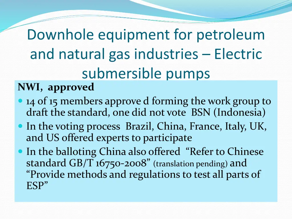 downhole equipment for petroleum and natural