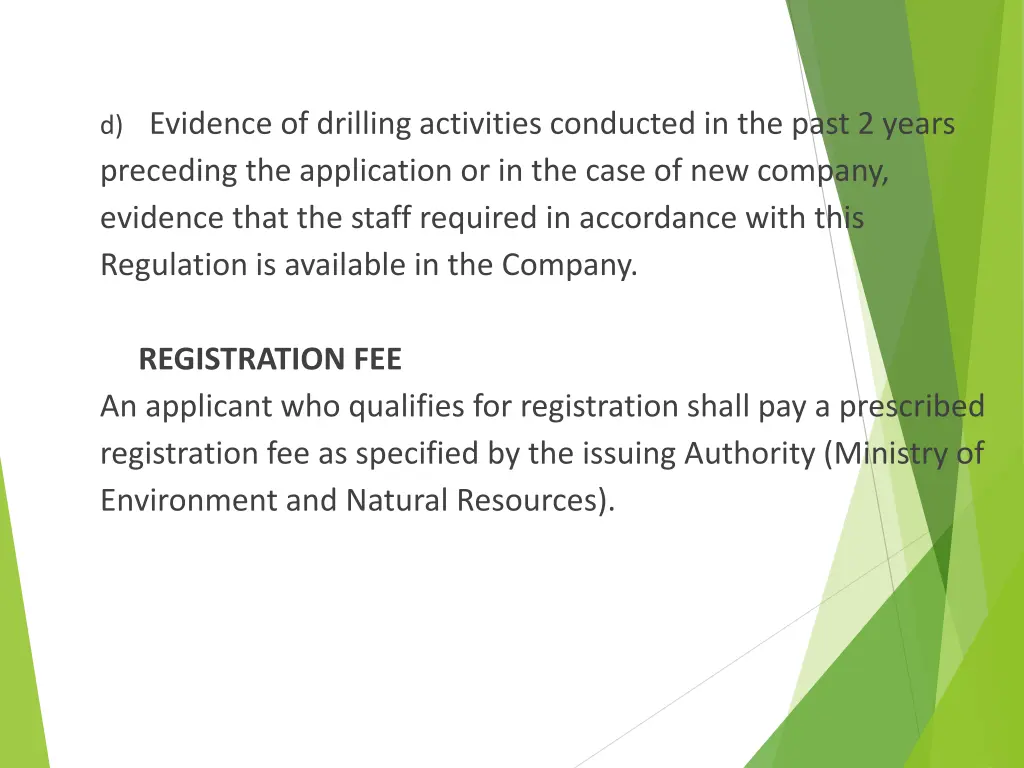 d evidence of drilling activities conducted