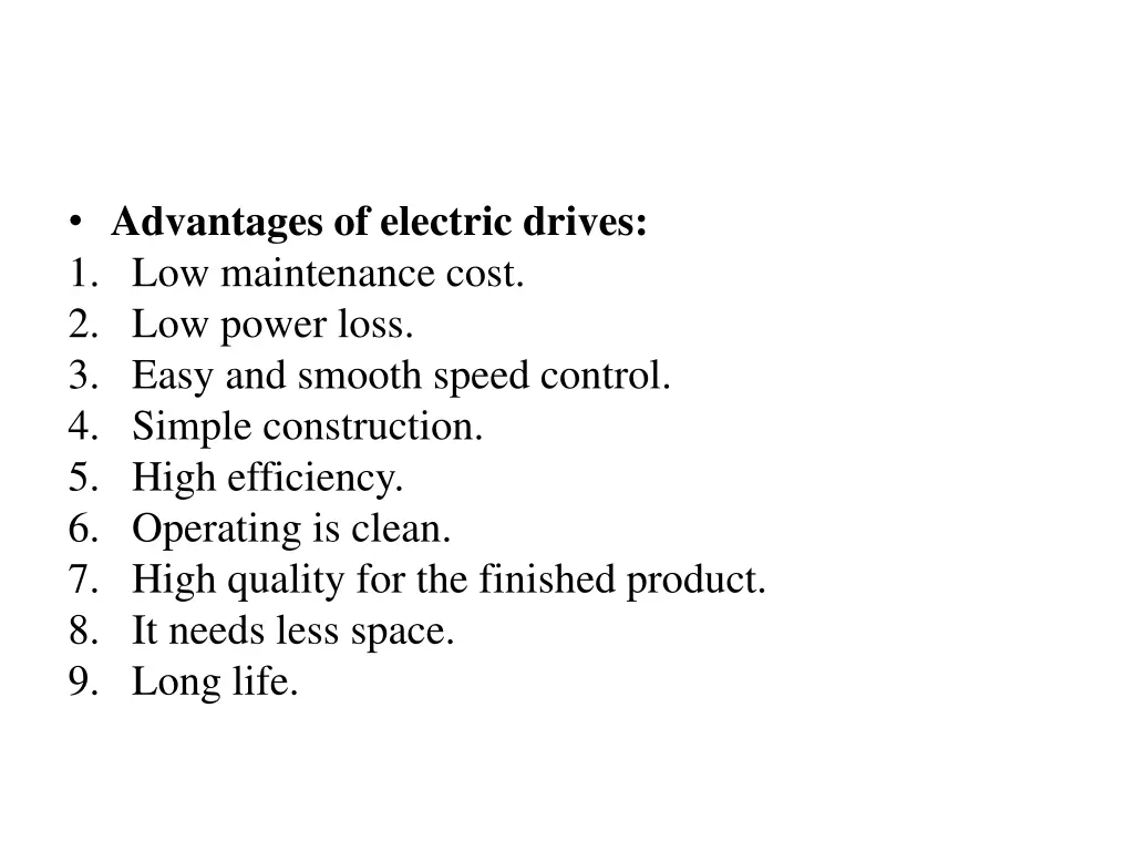 advantages of electric drives 1 low maintenance