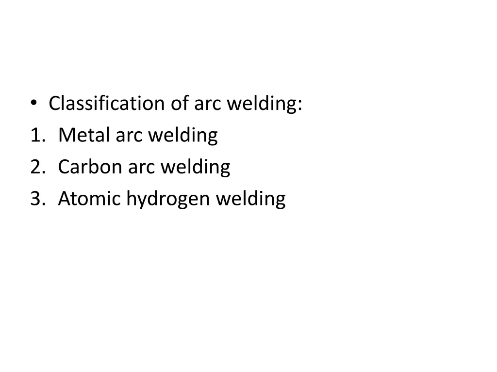 classification of arc welding 1 metal arc welding