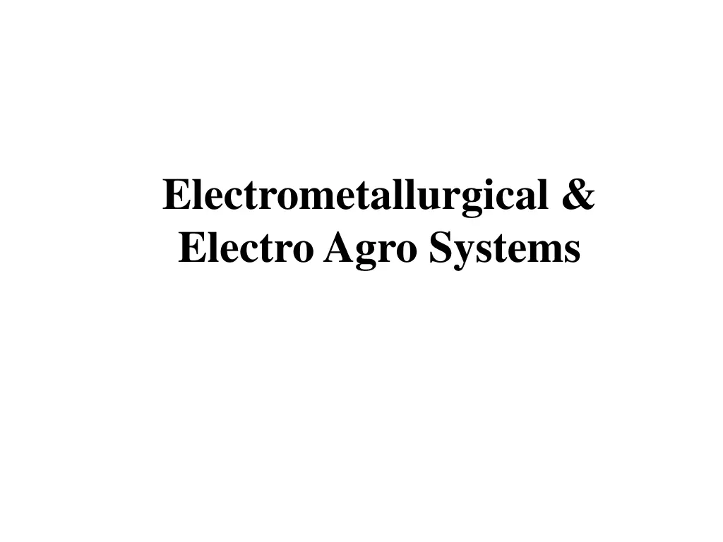 electrometallurgical electro agro systems