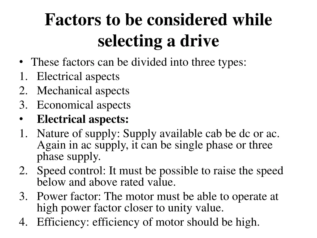 factors to be considered while selecting a drive