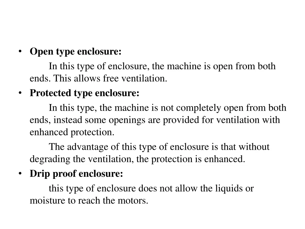 open type enclosure in this type of enclosure