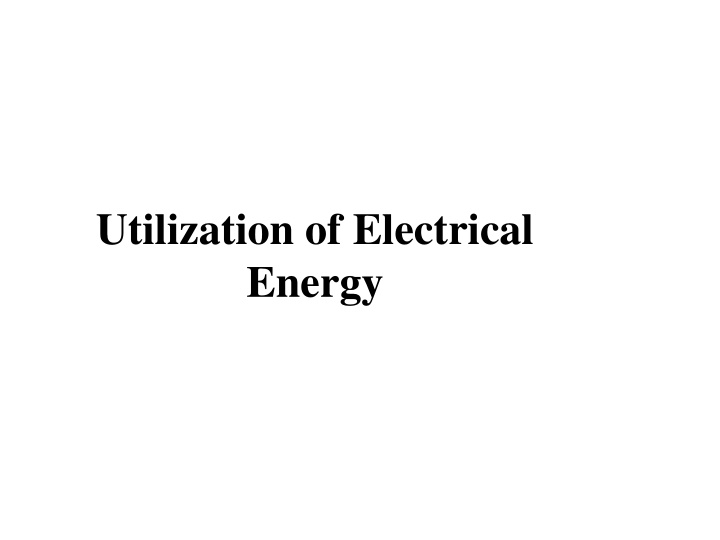 utilization of electrical energy