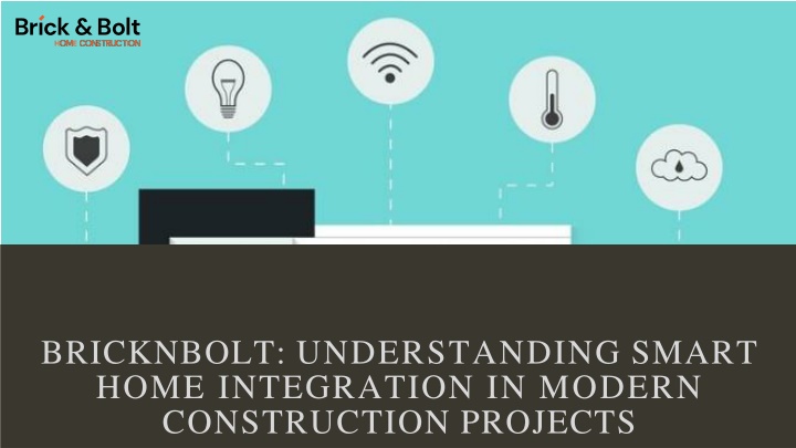 bricknbolt understanding smart home integration