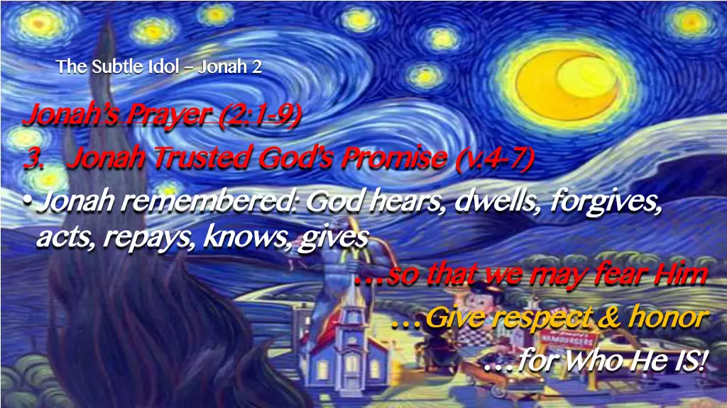 the subtle idol jonah s prayer 2 1 3 3 jonah 1