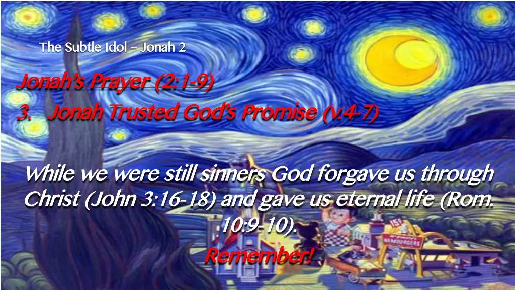 the subtle idol jonah s prayer 2 1 3 3 jonah 2