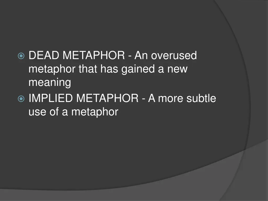 dead metaphor an overused metaphor that 1