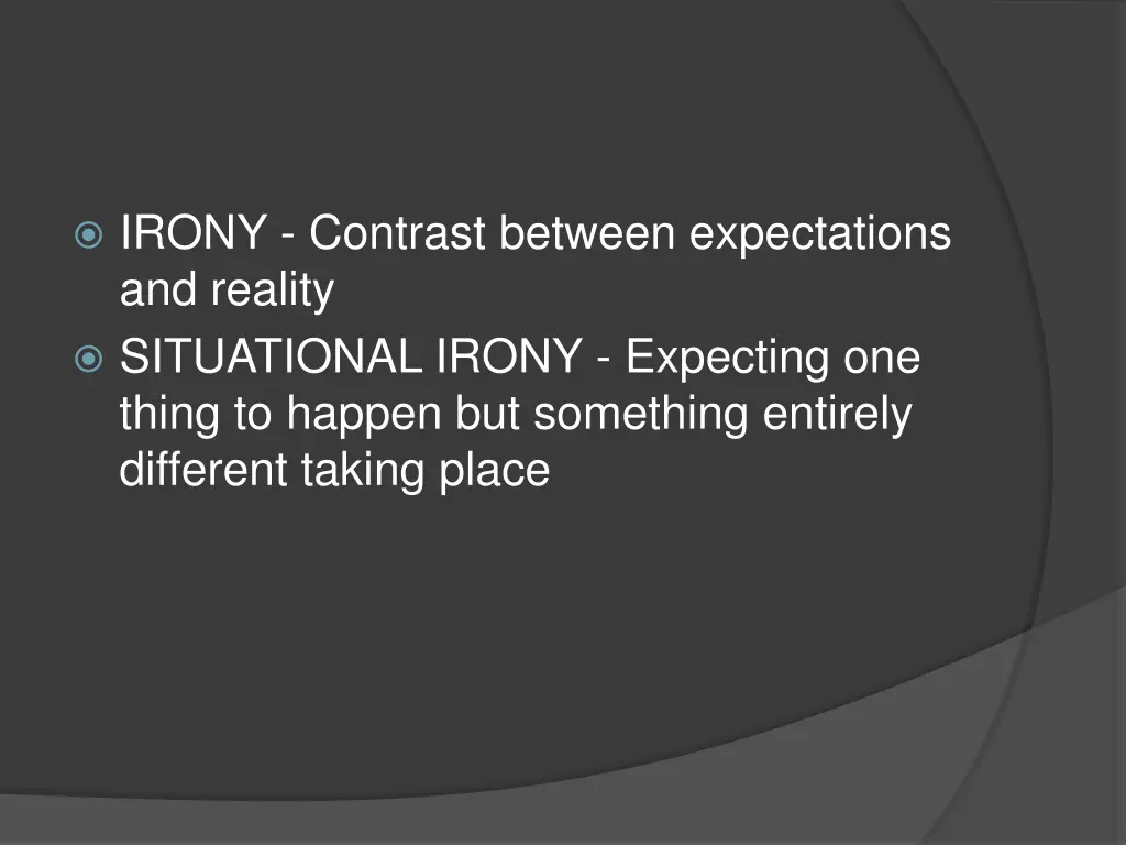 irony contrast between expectations and reality 1