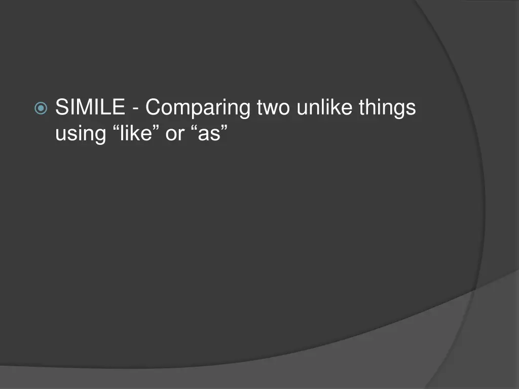 simile comparing two unlike things using like