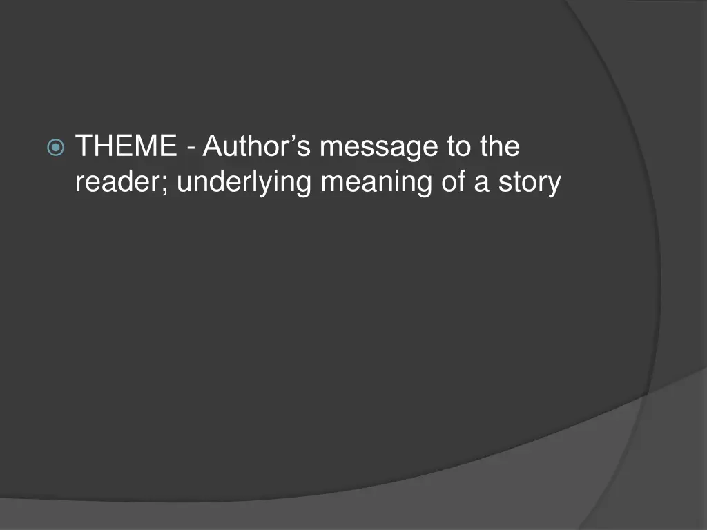 theme author s message to the reader underlying