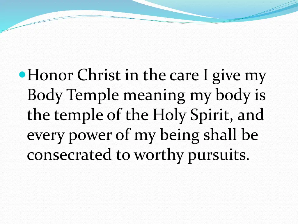 honor christ in the care i give my body temple