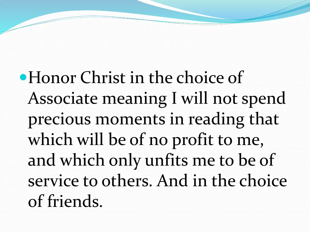 honor christ in the choice of associate meaning