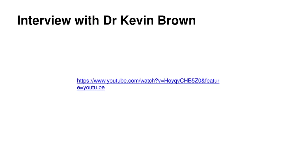 interview with dr kevin brown