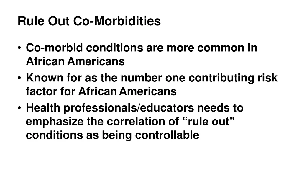 rule out co morbidities