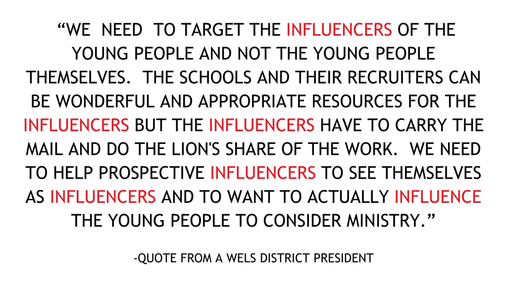 we need to target the influencers of the young