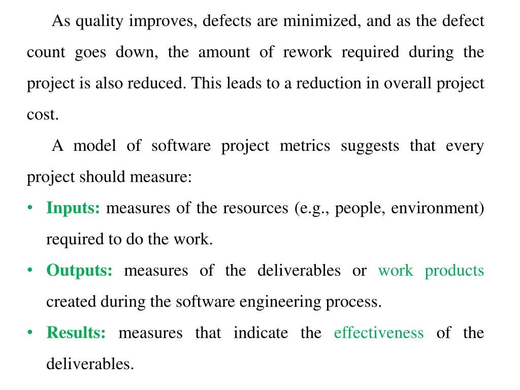 as quality improves defects are minimized