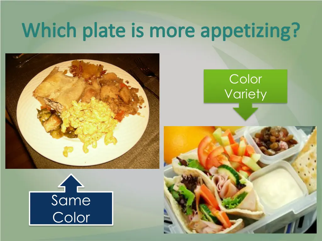 which plate is more appetizing