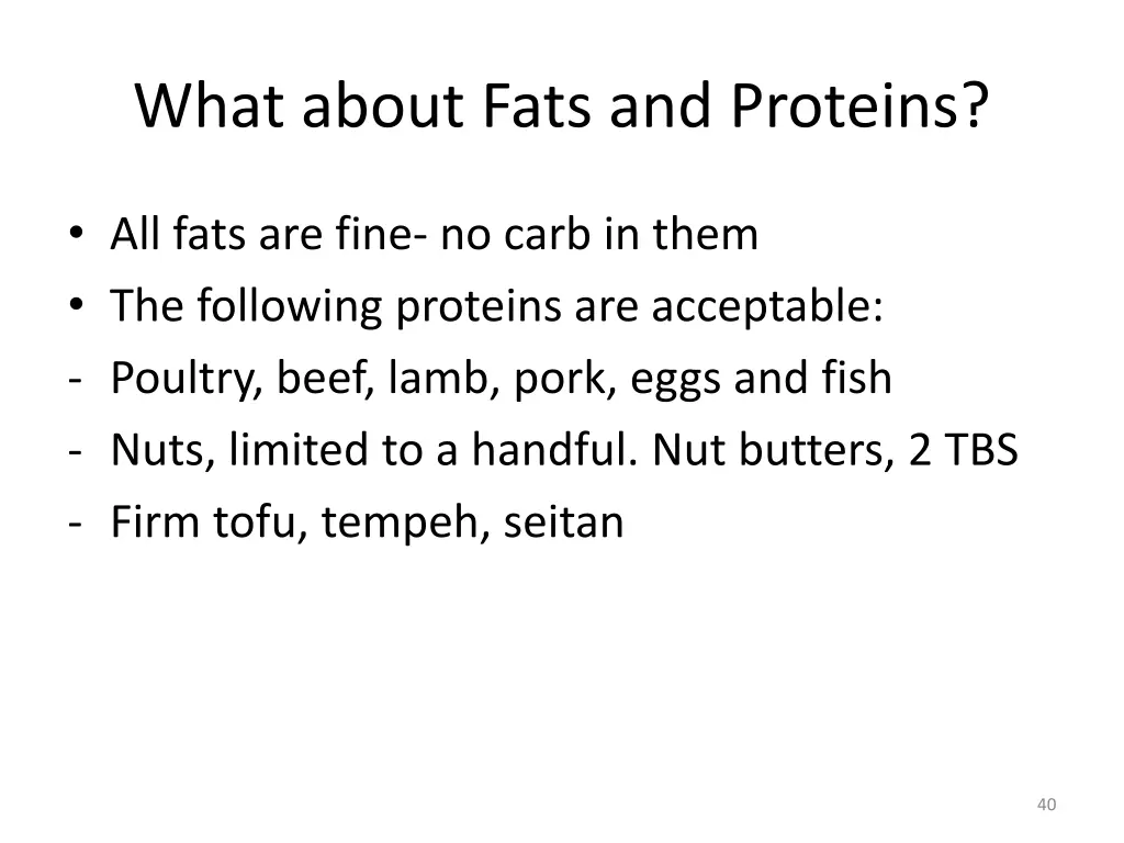 what about fats and proteins