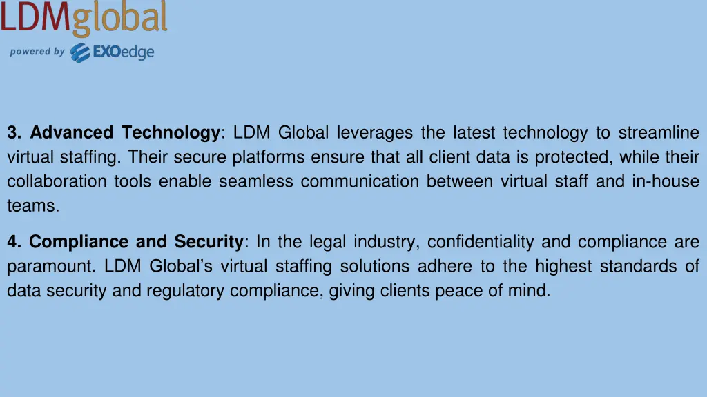 3 advanced technology ldm global leverages