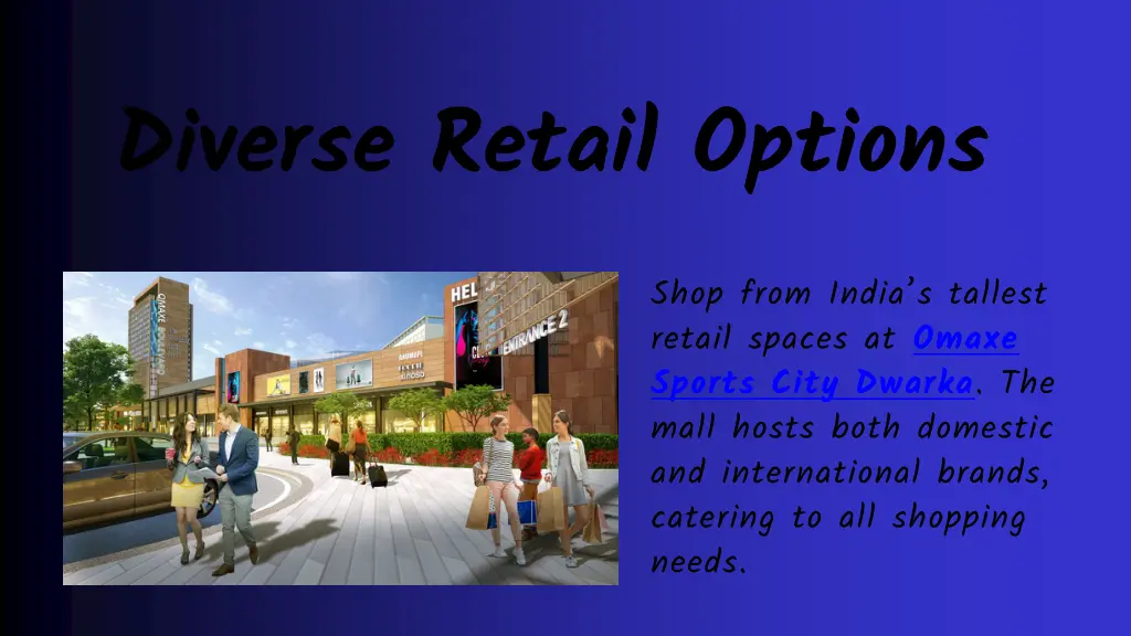 diverse retail options