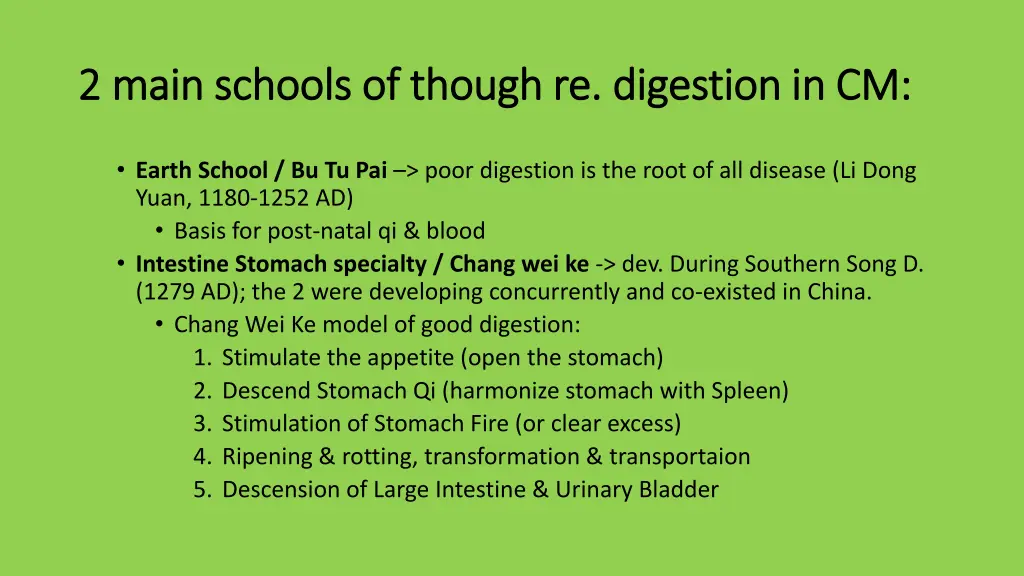 2 main schools of though re digestion