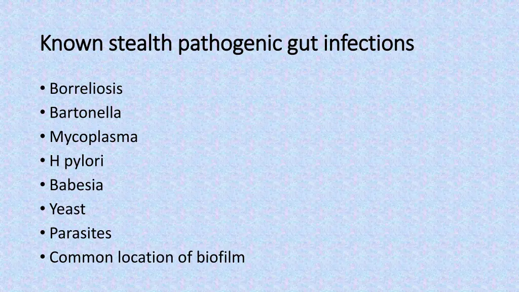 known stealth pathogenic gut infections known