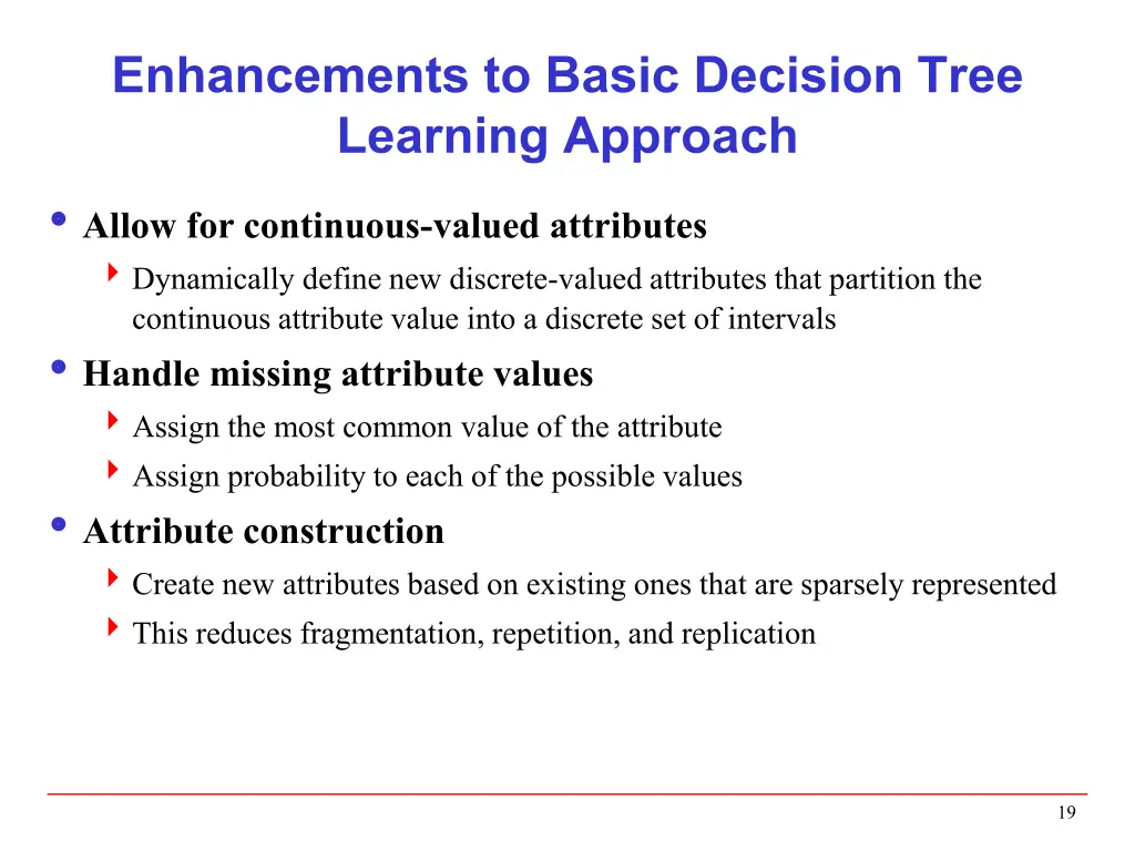 enhancements to basic decision tree learning