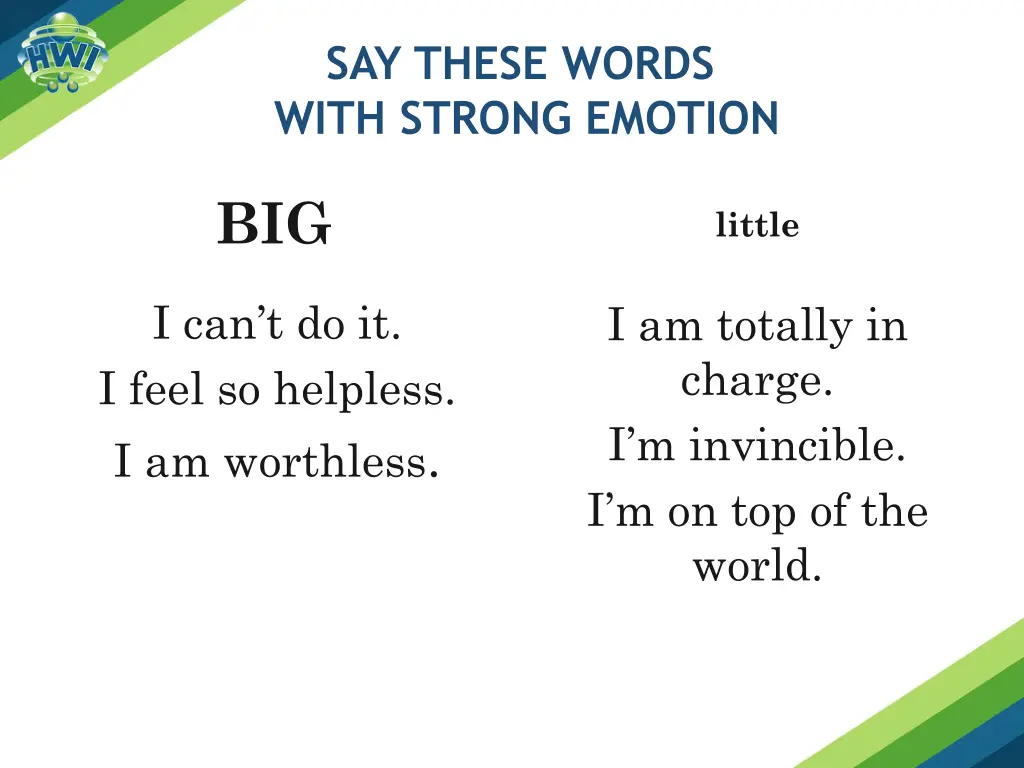 say these words with strong emotion