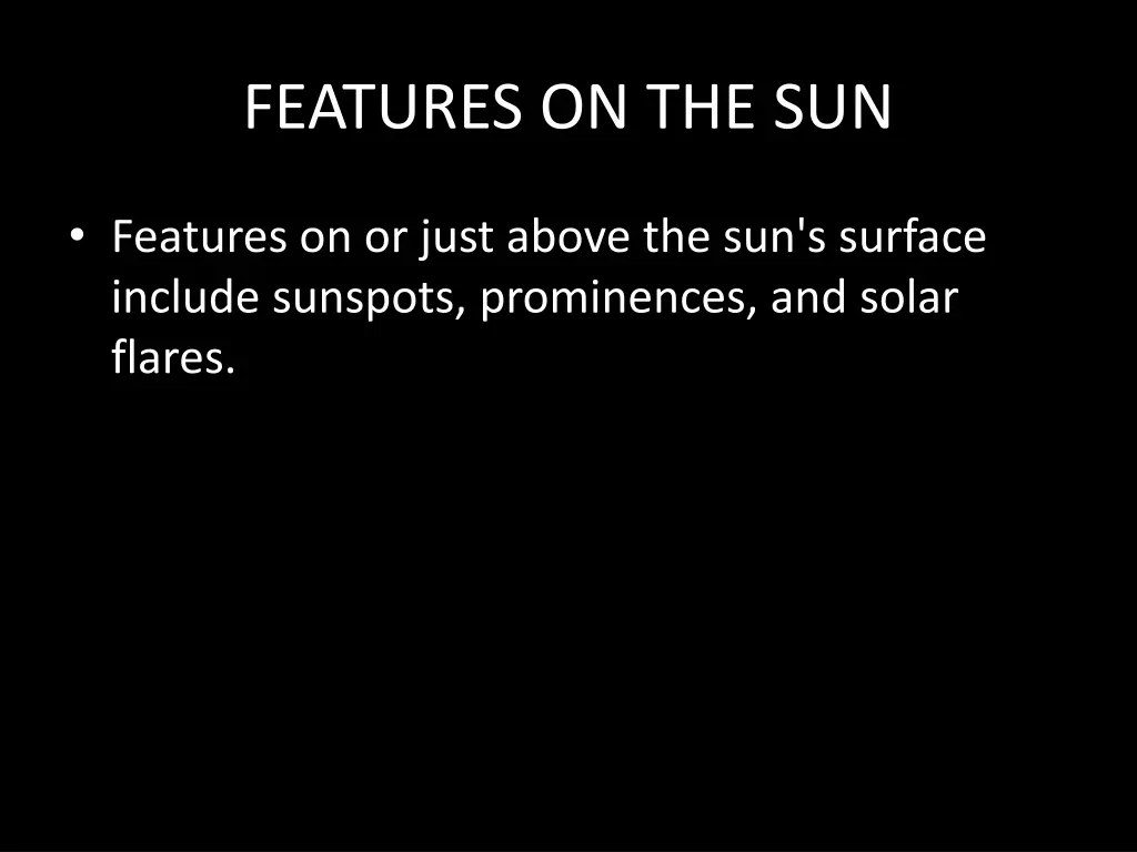 features on the sun