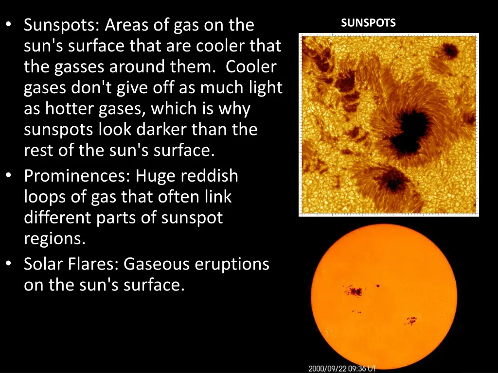 sunspots areas of gas on the sun s surface that