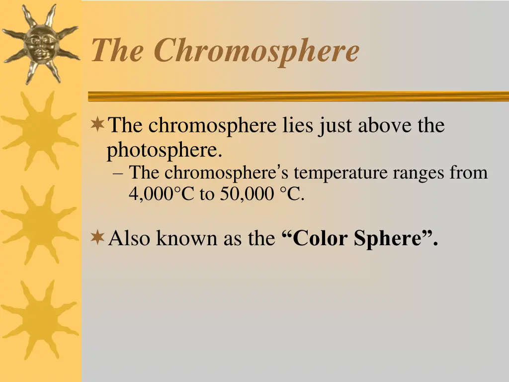 the chromosphere