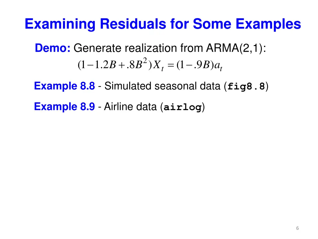 examining residuals for some examples