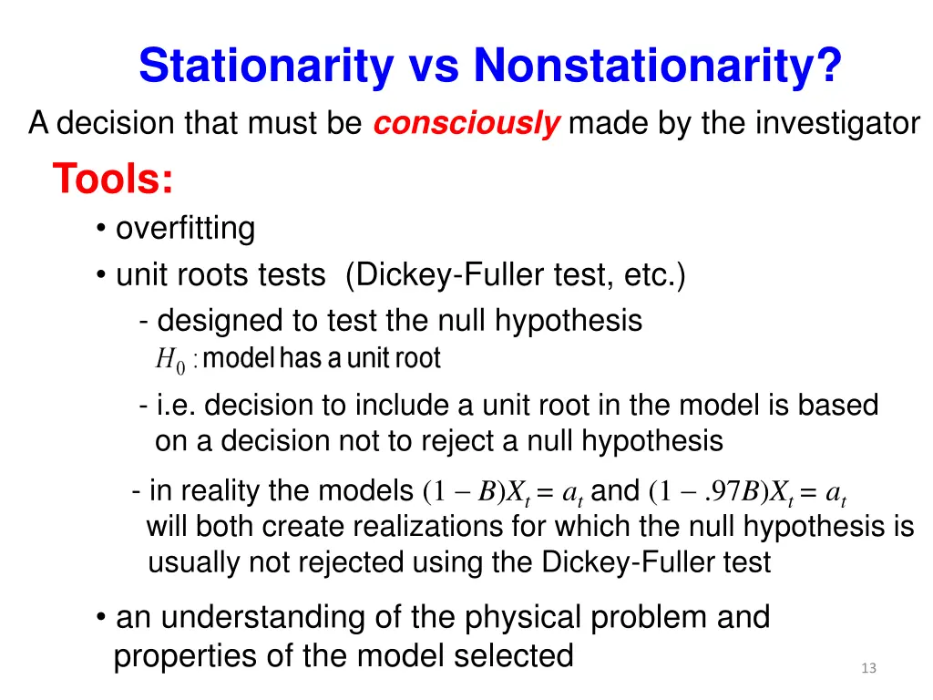 stationarity vs nonstationarity a decision that