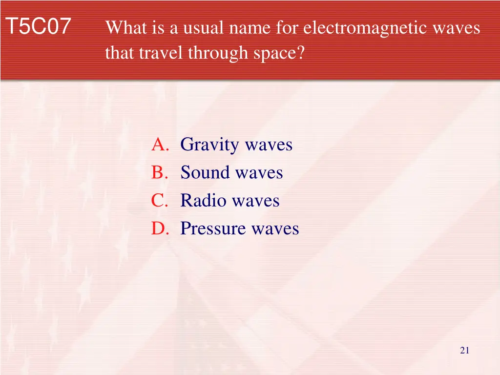 t5c07 what is a usual name for electromagnetic