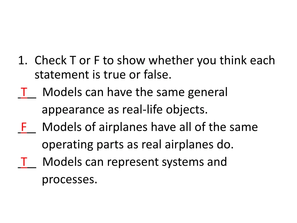 1 check t or f to show whether you think each 1