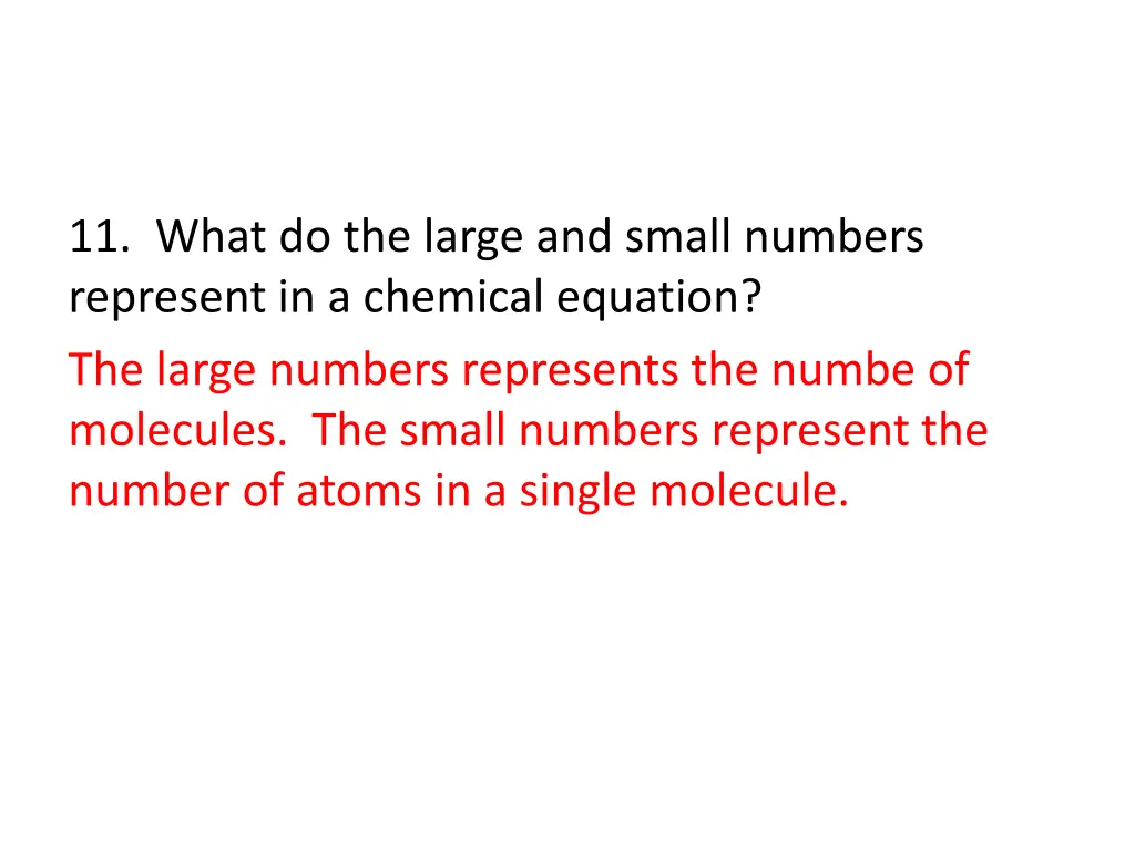 11 what do the large and small numbers represent 1